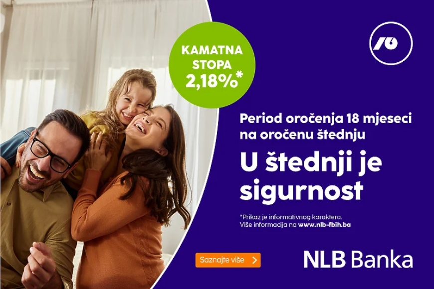 NLB Banka Sarajevo: Iskoristite akcijsku ponudu oročene štednje