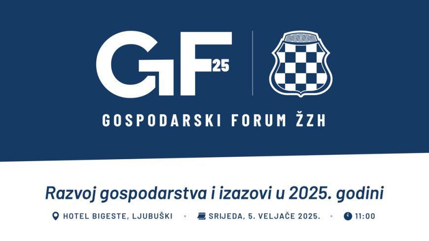 Drugi gospodarski forum ŽZH: Razvoj gospodarstva i izazovi u 2025. godini